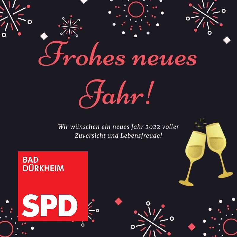 SPD Bad Dürkheim wünscht ein frohes Neues Jahr 2022